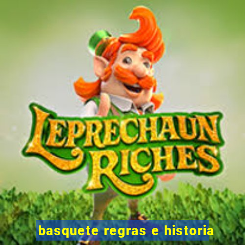 basquete regras e historia